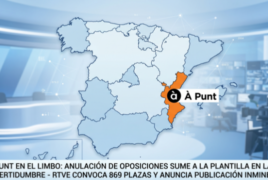 À Punt en el limbo: la anulación de las oposiciones sume a la plantilla en la incertidumbre
